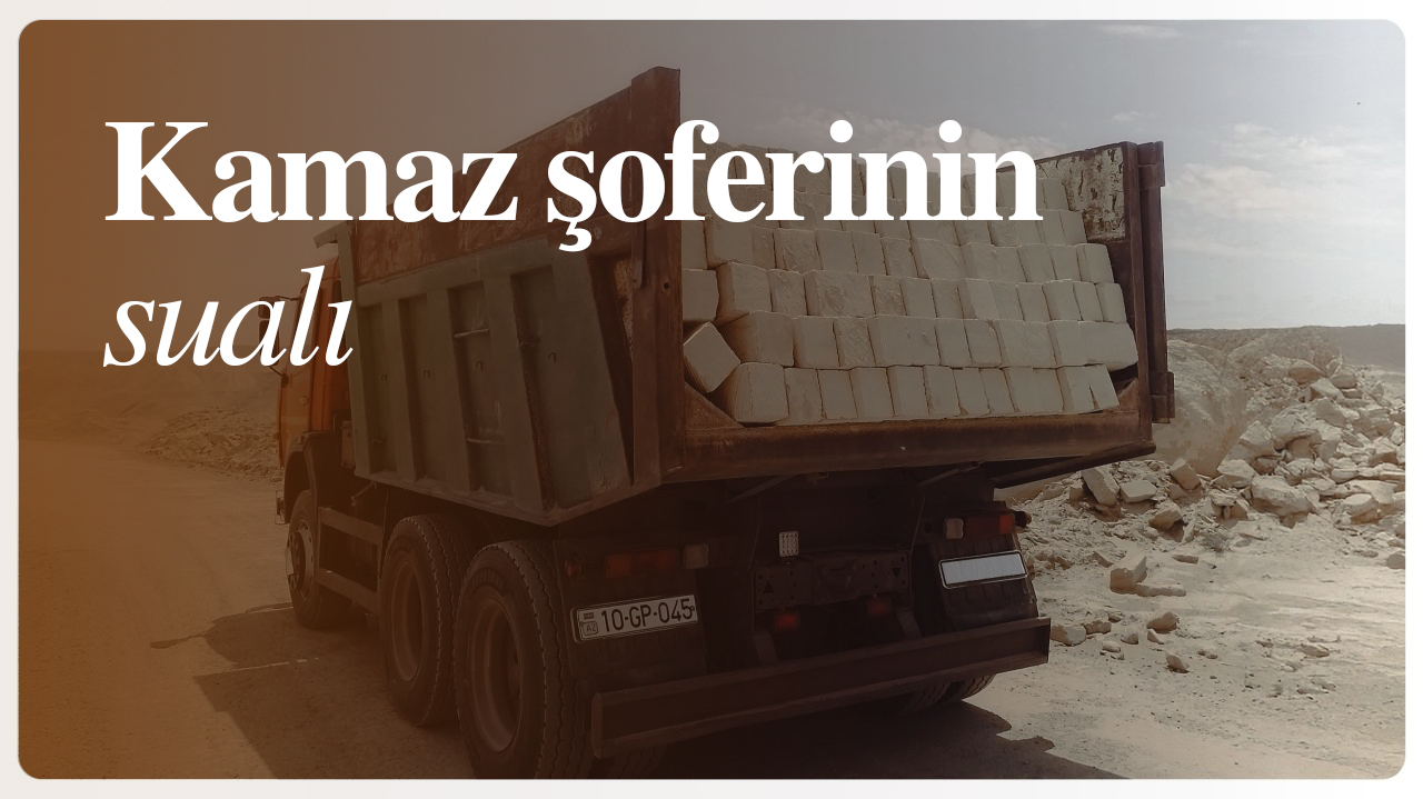 Kamaz şoferinin sualı